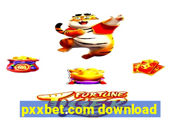 pxxbet.com download